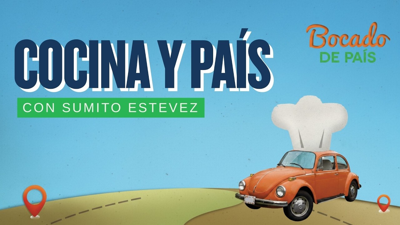 Cocina y nación: cuando el sabor construye país | Bocado de pais con Sumito Estevez