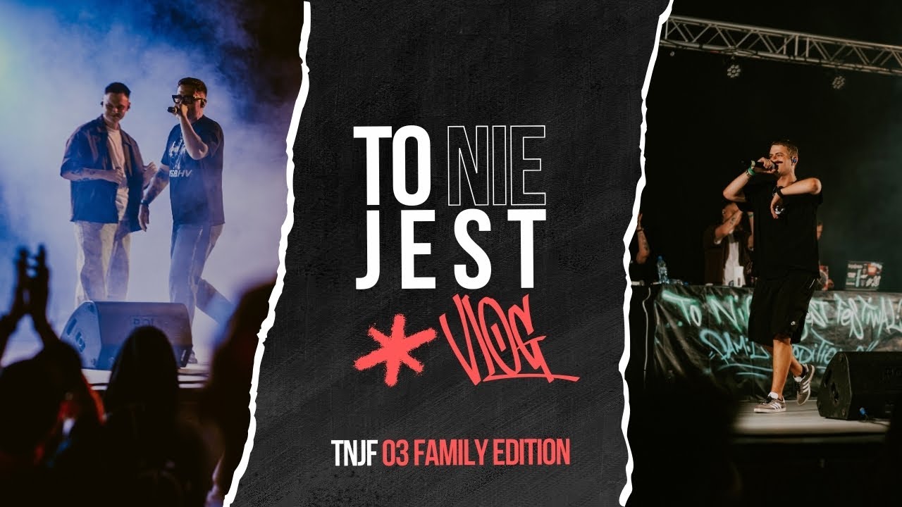 TO NIE JEST VLOG - E02 (to nie jest festiwal family edition)
