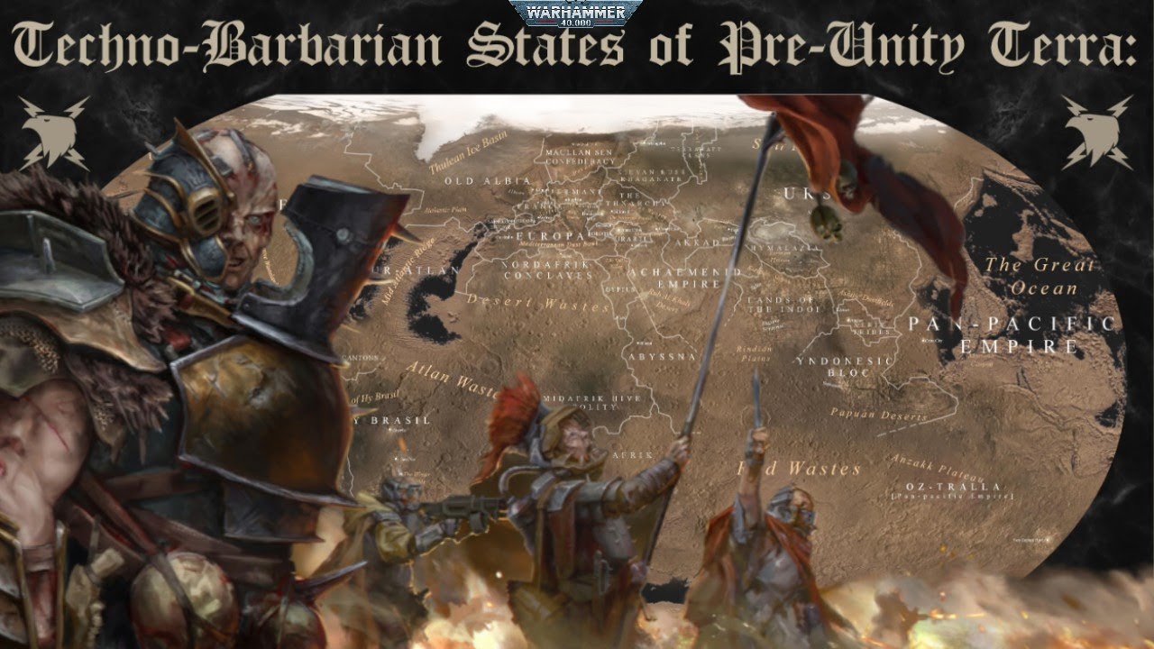 Techno-Barbarian States Explained: Orioc, Himalazia, Europa and Franc #warhammer40klore