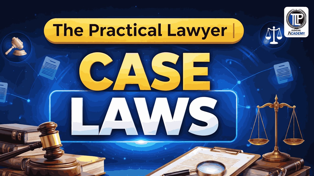 The Practical Lawyer | BNSS | CASE LAWS