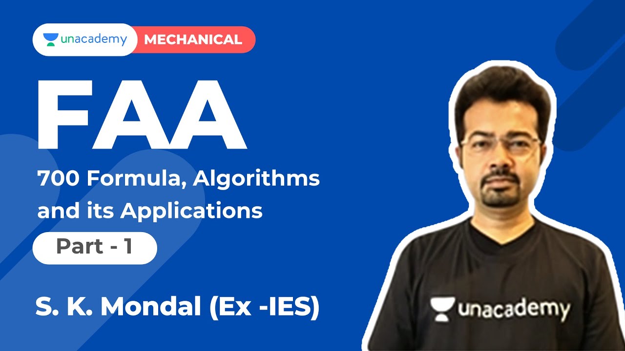 700 Formula, Algorithm and Applications | FAA SERIES for Production | S K Mondal | Unacademy Accord