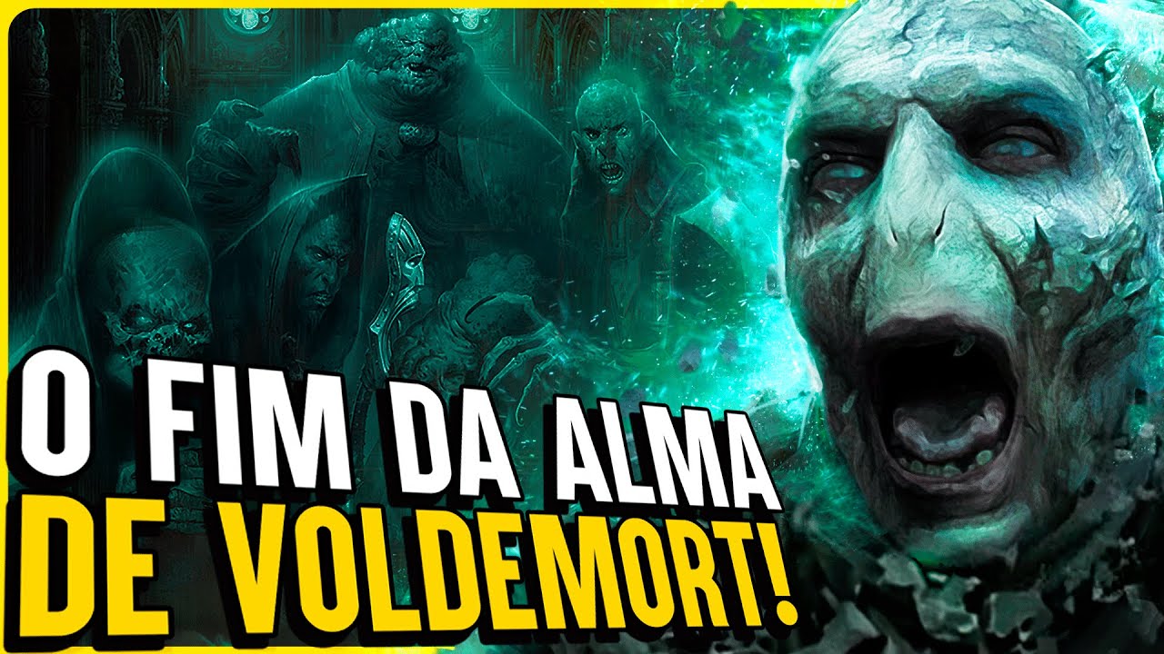 O QUE ACONTECEU COM A ALMA DE VOLDEMORT APÓS SUA MORTE?