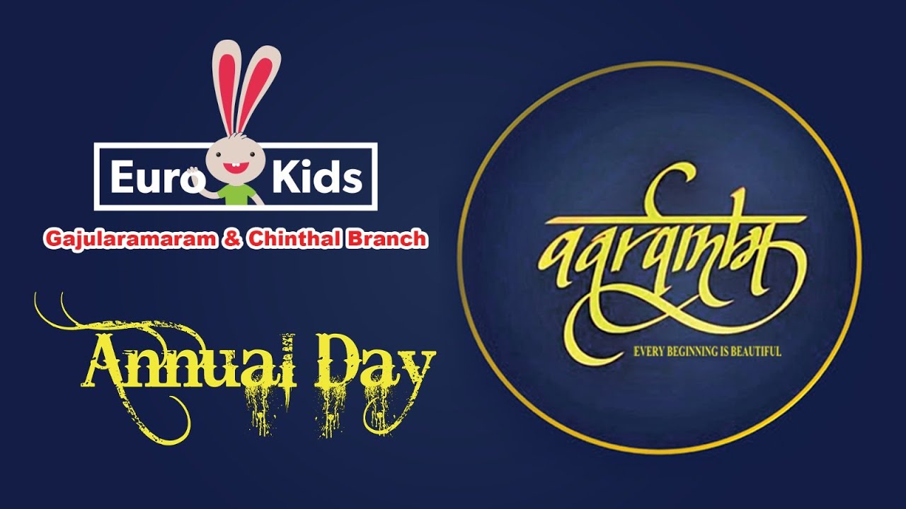 Aarambh - EuroKids Gajularamaram & Chintal Annual Day 2025
