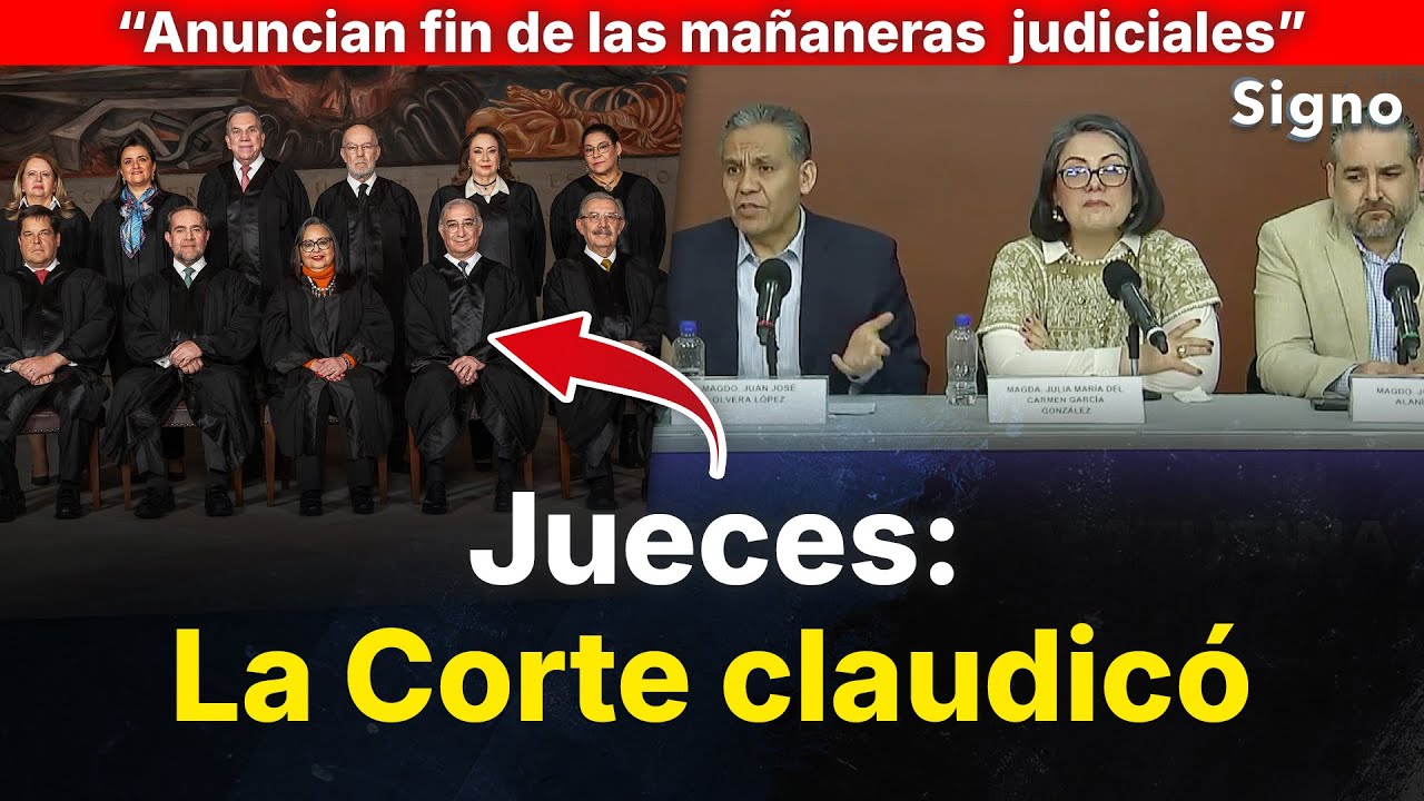 Jueces “se rinden”, le echan la culpa a la SCJN y dan fin a sus conferencias