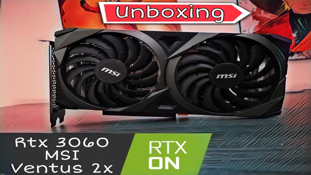 Rtx 3060 MSI Ventus 2x OC: Unboxing y desempaquetado en español
