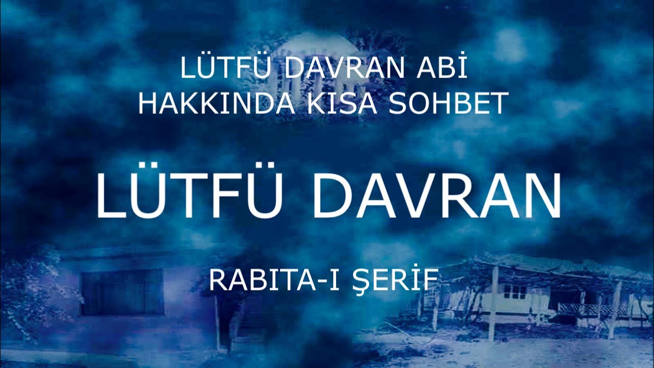 lütfü davran  rabıta-i şerif