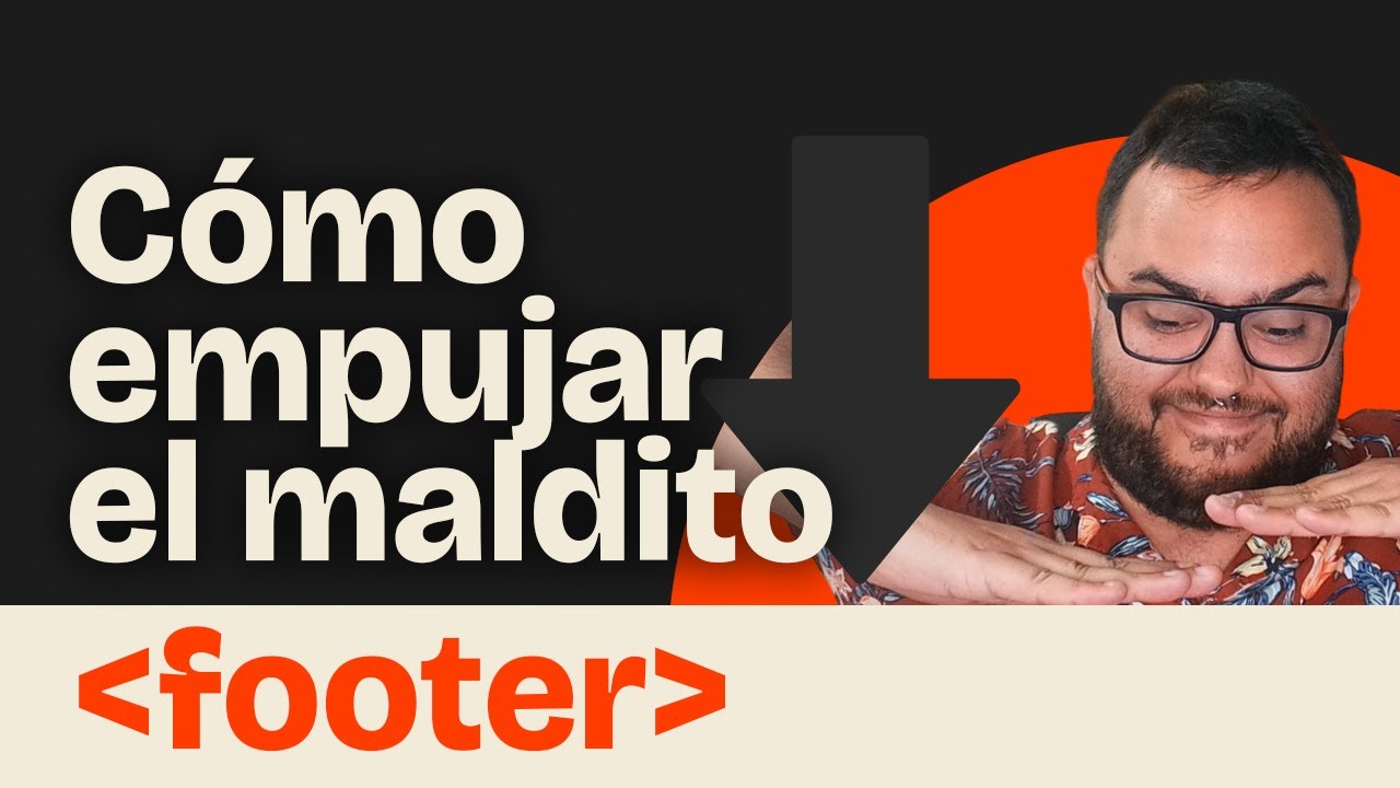 Cómo empujar el footer para abajo! HTML + CSS