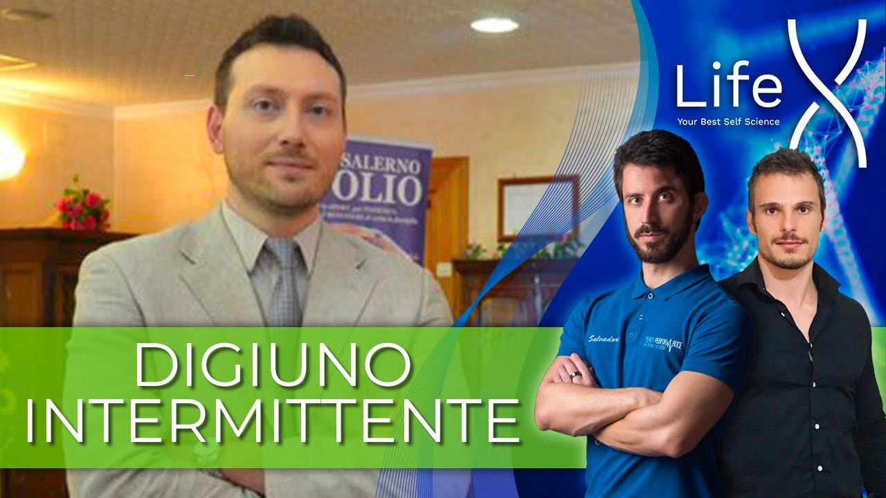 DIGIUNO INTERMITTENTE | Armando D'Orta, Manuel Salvadori e Vincenzo Tortora | LifeX 05
