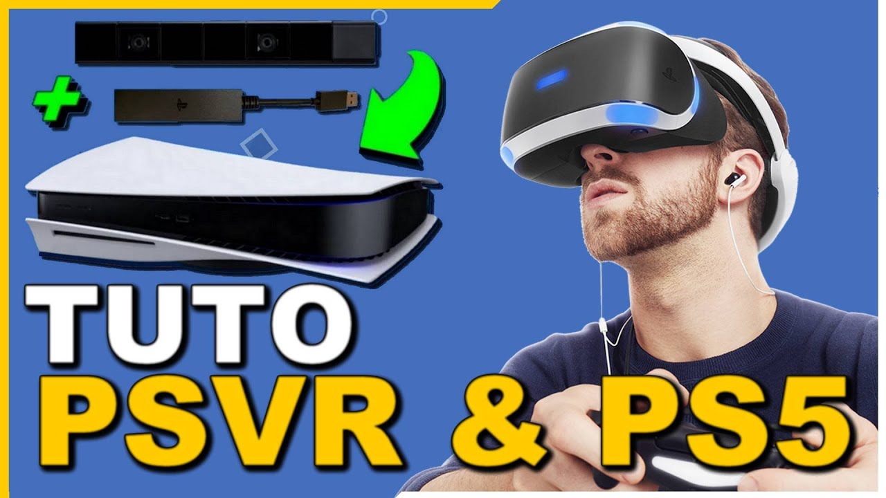💡 BRANCHEMENT PSVR SUR PS5 [ &Eacute;MISSION # 205 ]