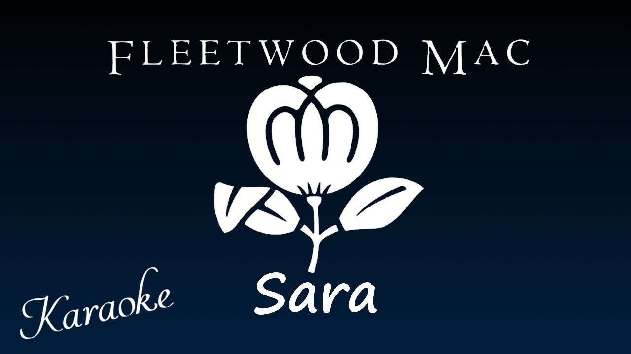 Fleetwood Mac   Sara (karaoke)