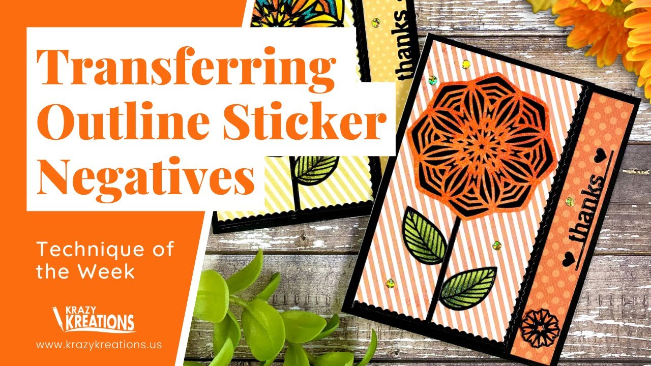 🖤 Transferring Outline Sticker Negatives | Technique of the Week | Krazy Kreations