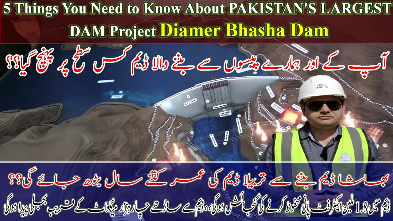 5 Things You Need to Know About PAKISTAN'S LARGEST DAM Project Diamer Bhasha Dam | Diamer Bhasha dam