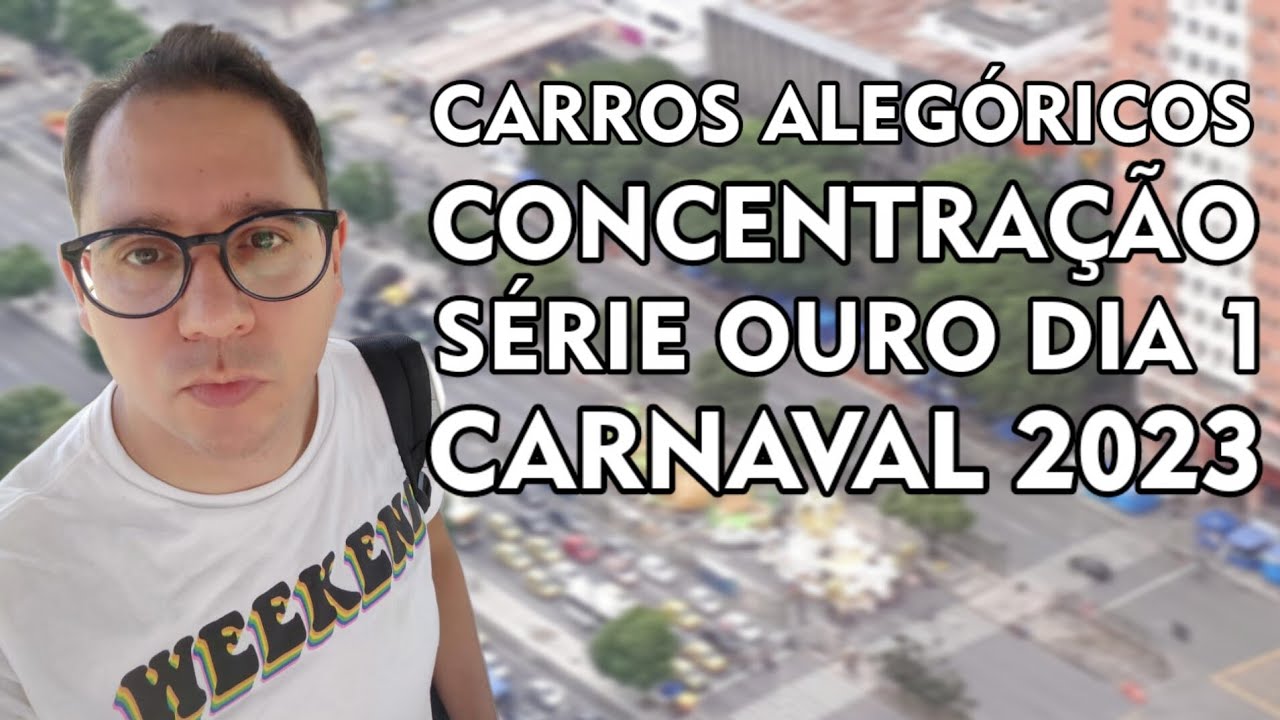 🎉 Carros Alegóricos na Concentração do Primeiro Dia de Desfiles da Série Ouro no Carnaval 2023