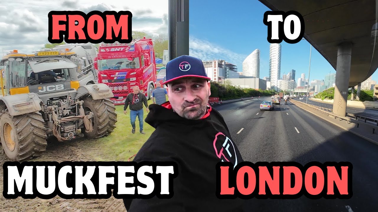 Muckfest to London... In loving memory of Carl ✔ Trucker FLOZ ✔ [4K]