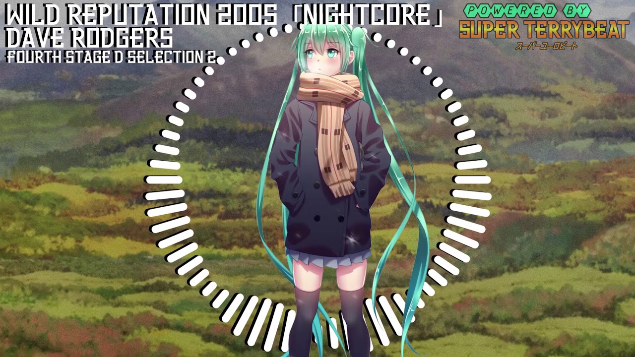 「Super EuroNightcore」 Dave Rodgers - Wild Reputation 2005 ~ Initial D ~