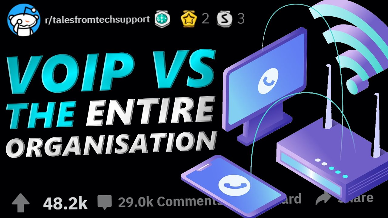 Tales From Tech Support | VOIP VS ENTIRE ORGANISATION | r/TalesFromTechSupport