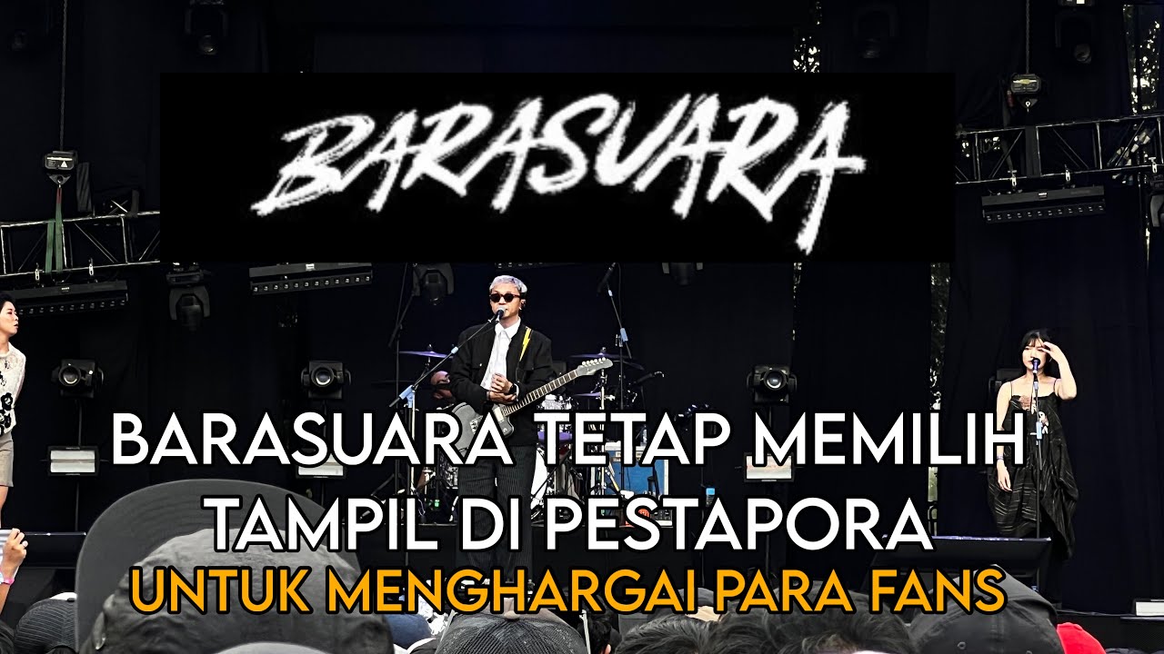 BARASUARA MEMILIH TETAP TAMPIL DI PESTAPORA 2025 , WALAUPUN BANYAK ARTIS YANG CANCEL TAMPIL !!!