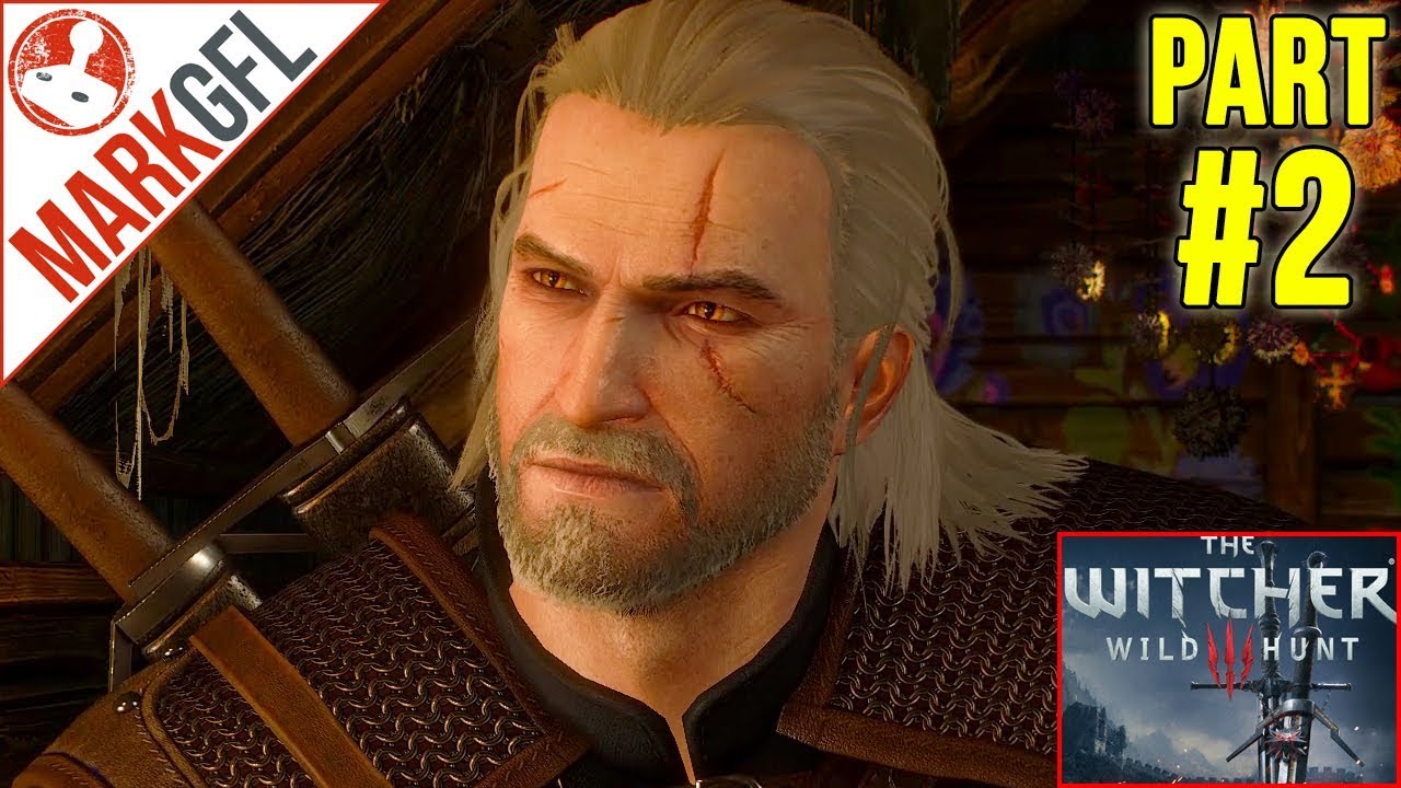 Let's Play The Witcher 3: Wild Hunt #2 - MarkGFL