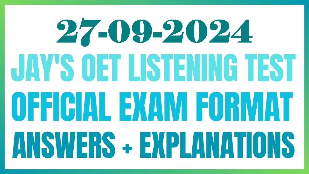 JAY'S 2ND CHANNEL - OET LISTENING TEST 27.09.2024 #oet #oetexam #oetnursing #oetlisteningtest