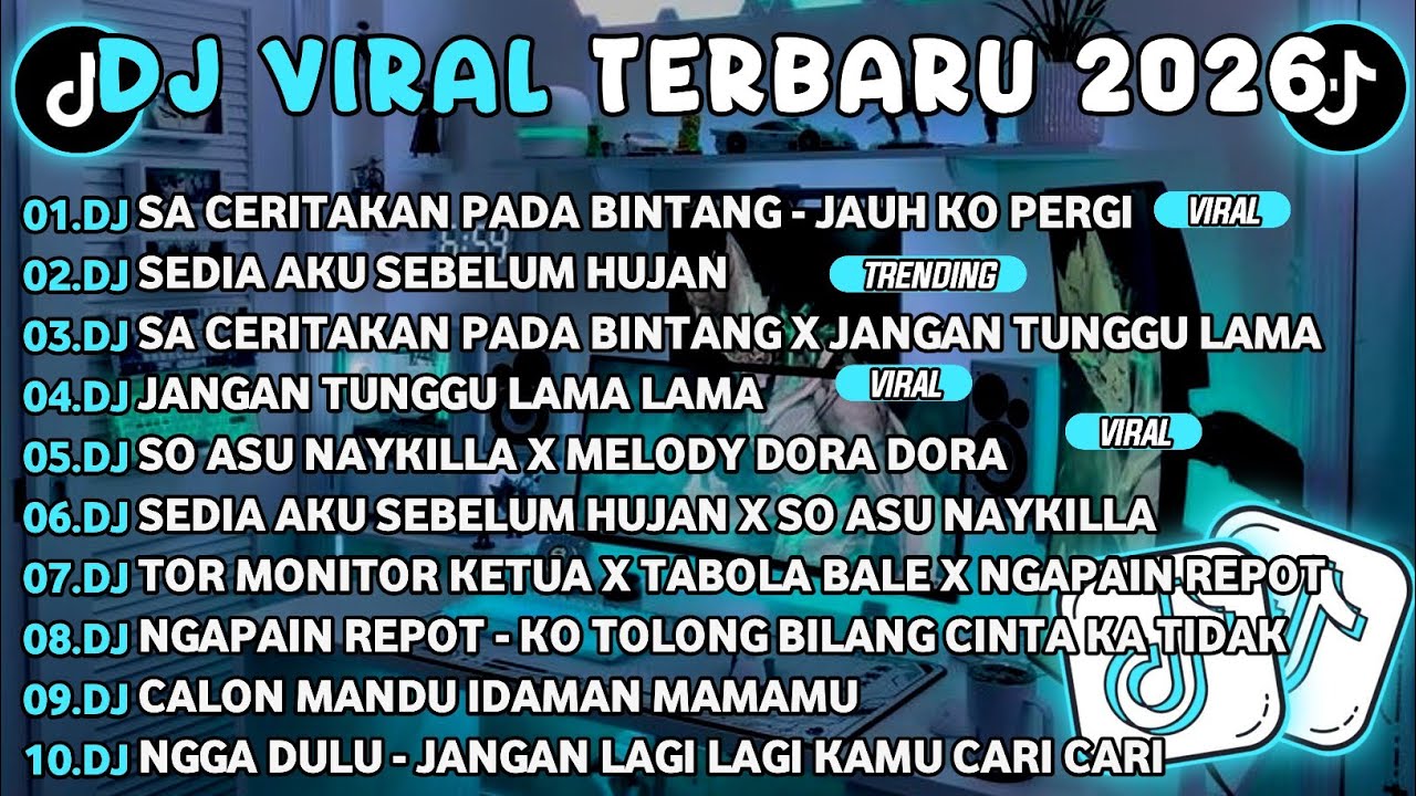 DJ TIKTOK TERBARU 2026🎵DJ SA CERITAKAN PADA BINTANG - JAUH KO PERGI🎵DJ SEDIA AKU SEBELUM HUJAN
