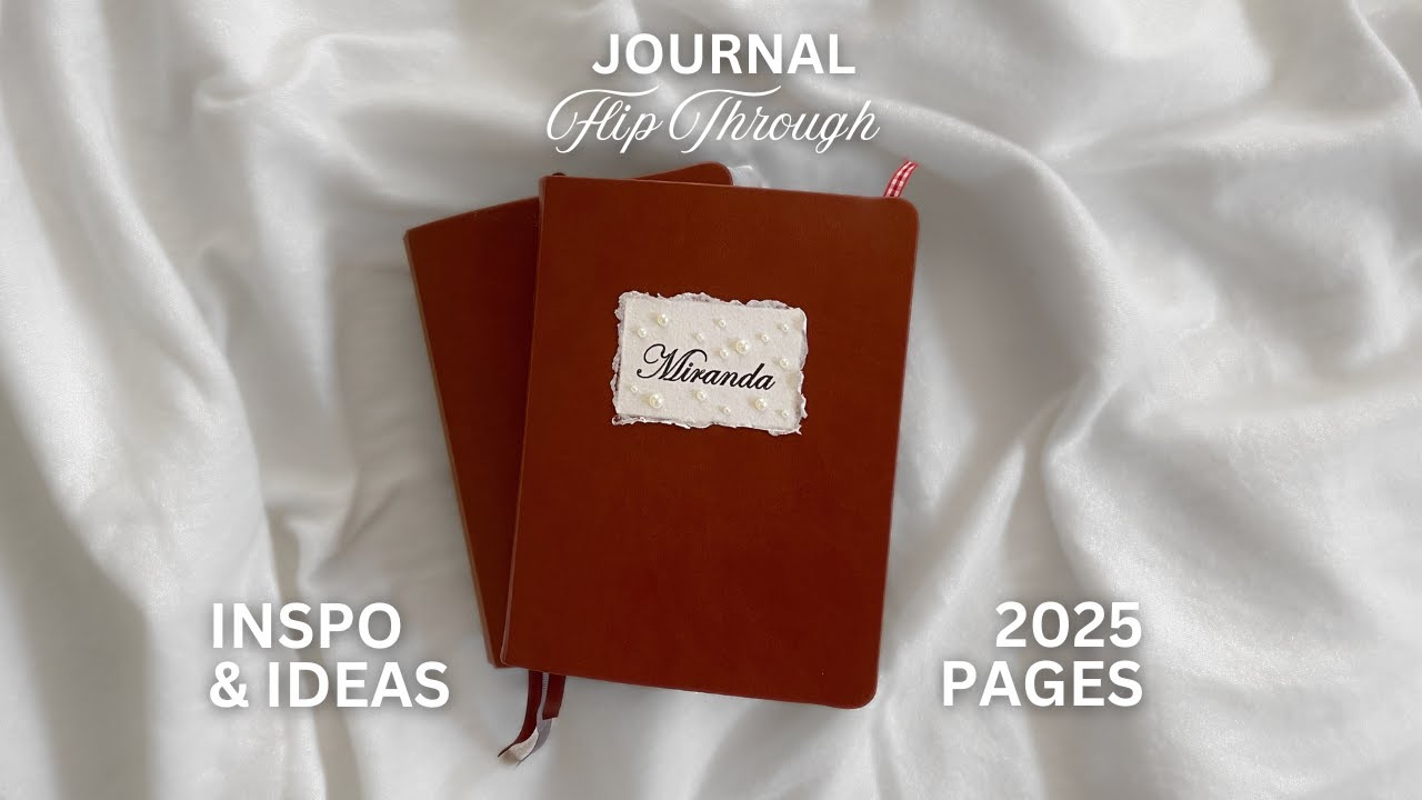 Journal Flip Through | 2025 Pages