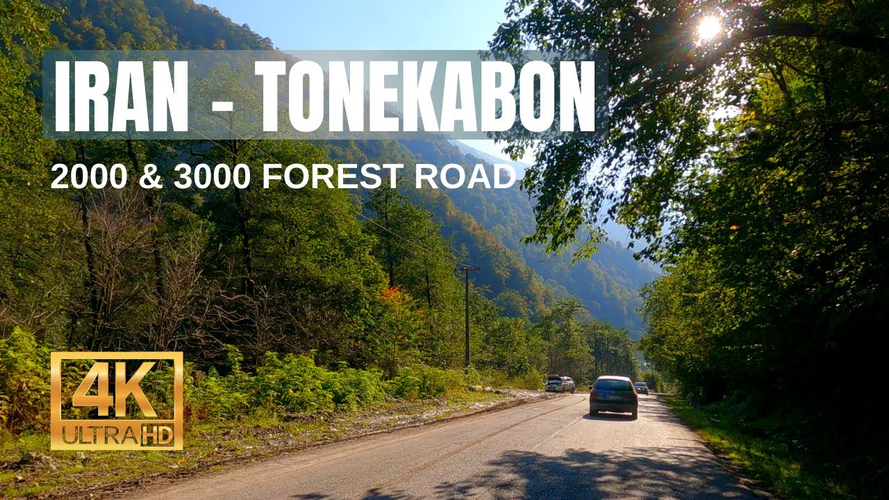 Iran, Tonekabon city forest road driving tour, Iran nature tour, Iran travel