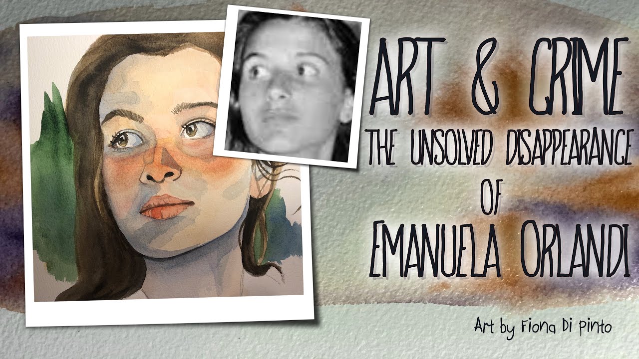 Art & Crime The unsolved disappearance of Emanuela Orlandi