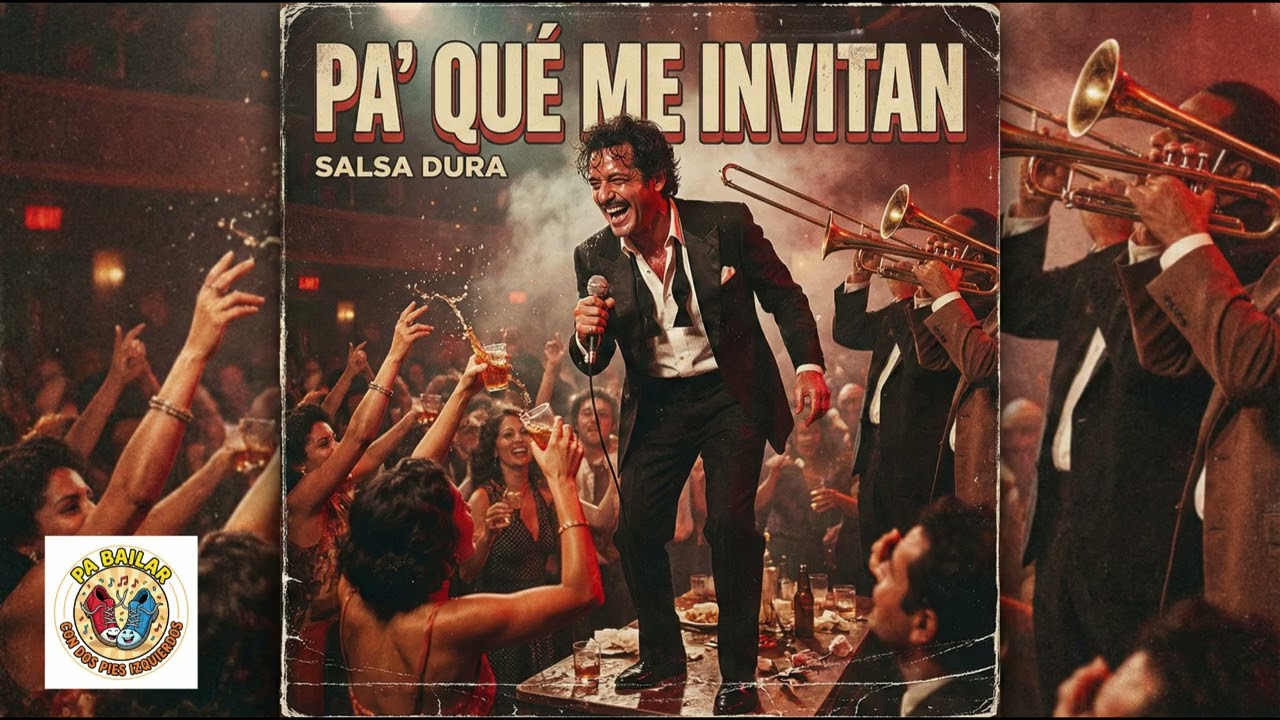 Pa' Qué Me Invitan   Salsa