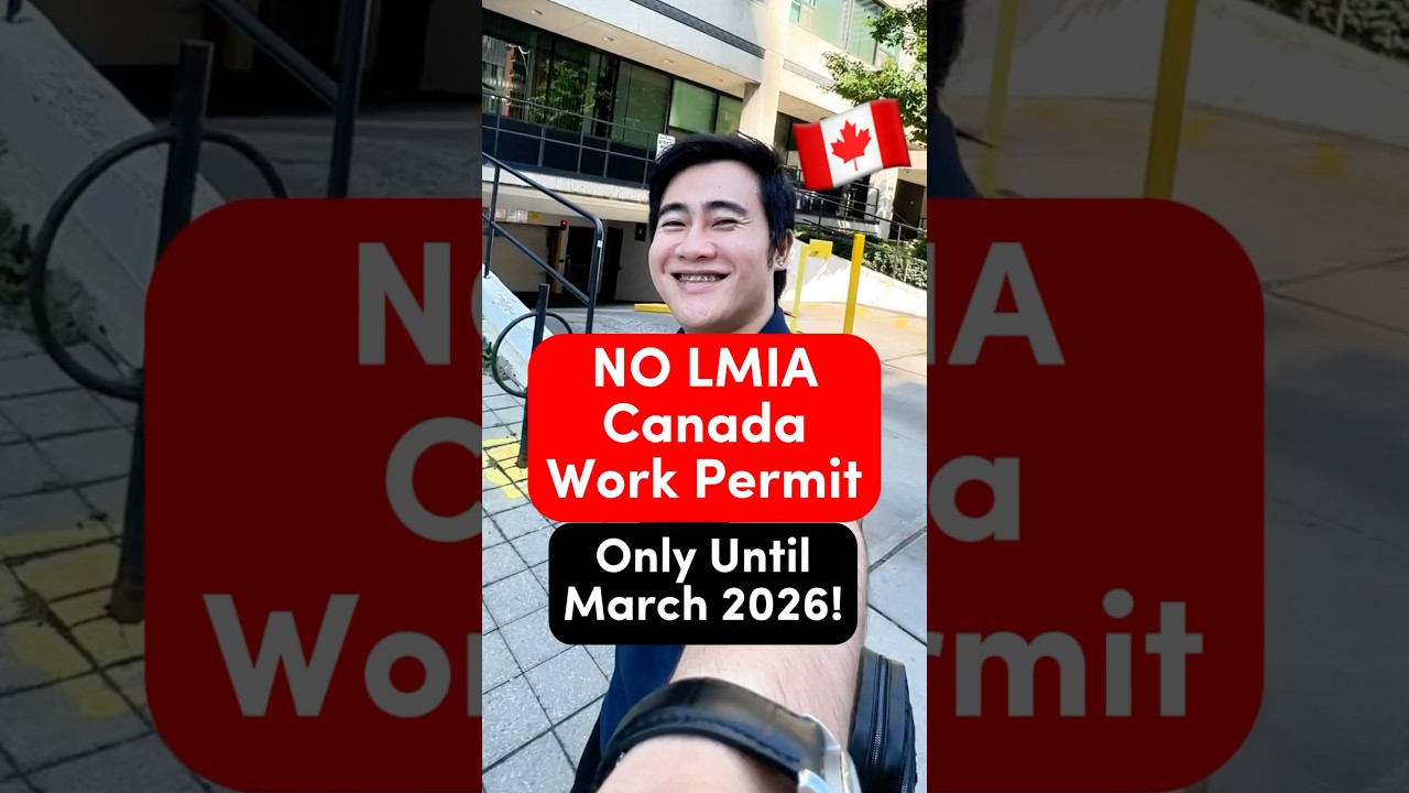🇨🇦 NO LMIA Canada Work Permit Until March 2026 Only