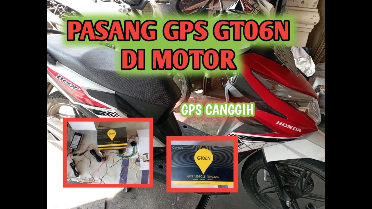 CARA PASANG GPS GT06N DI MOTOR