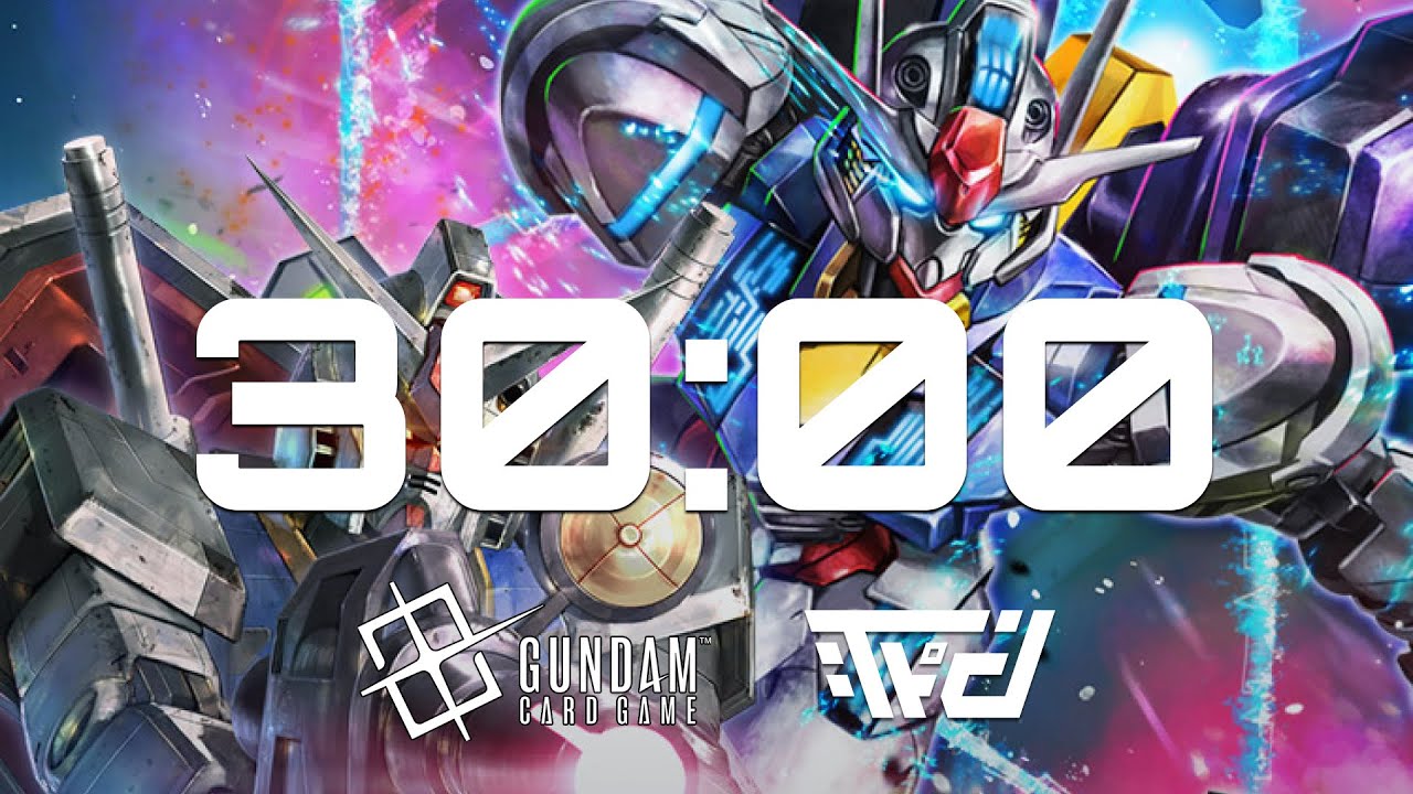 30 Minutes Timer plus extra 5 minutes: Gundam Card Game Timer Round | Tekkadraw