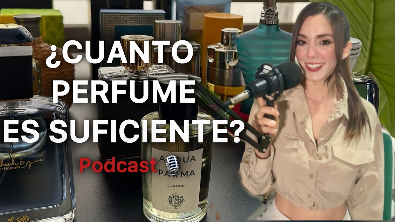 ¿CUANTO PERFUME ES SUFICIENTE?   