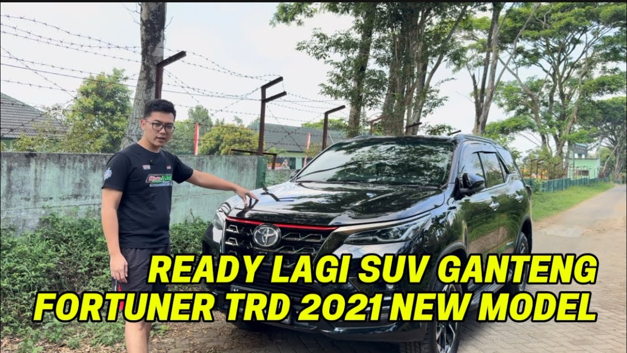 READY SUV CAKEP FORTUNER TRD 2021 NEW MODEL ZUPERRR TOPPPP 
