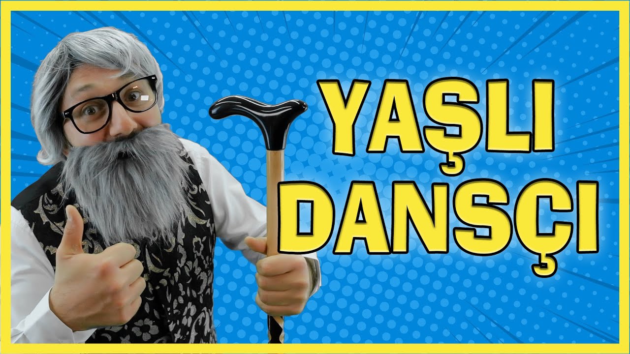 YAŞLI DANSÇI - Burak Onurlu | Okul Öncesi ve İlk Okul Danslı Drama Çalışması | Okul Öncesi Şarkılar