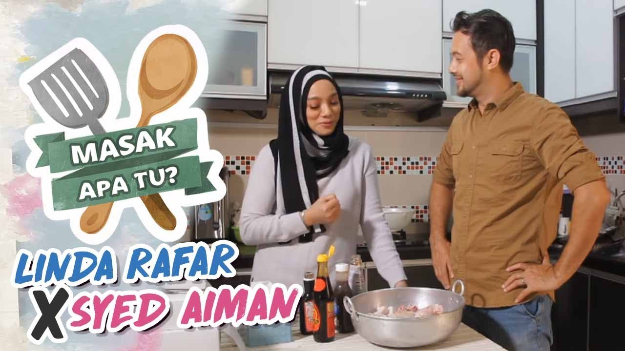Masak Apa Tu? (2018) | Episod 3 - Linda Rafar x Syed Aiman