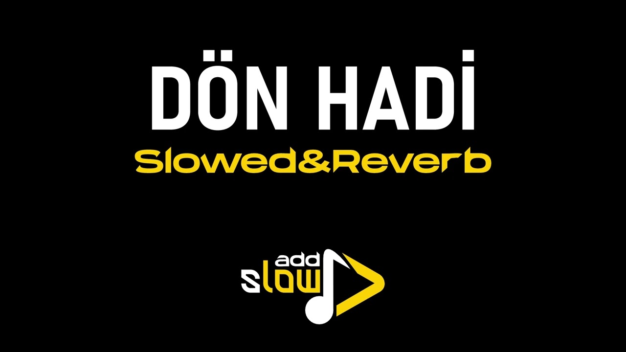 Alişan - Dön Hadi (Slowed + Reverb)