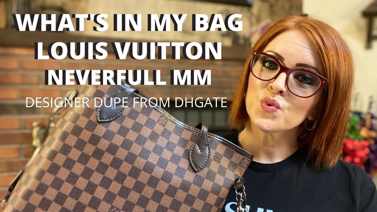 WHAT'S IN MY BAG LOUIS VUITTON NEVERFULL MM DESIGNER DUPE | LOUIS VUITTON NEVERFULL MM DHGATE FIND