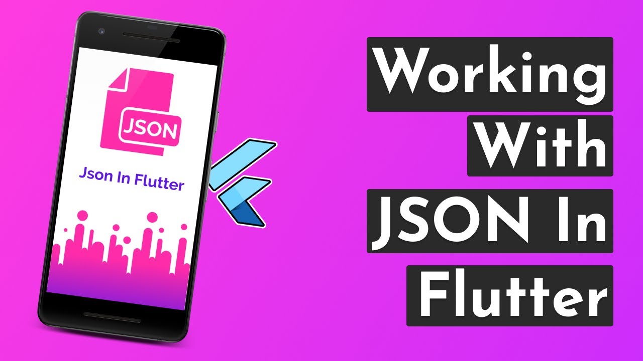 JSON In Flutter | Working With Simple And Complex JSON By Desi Programmer