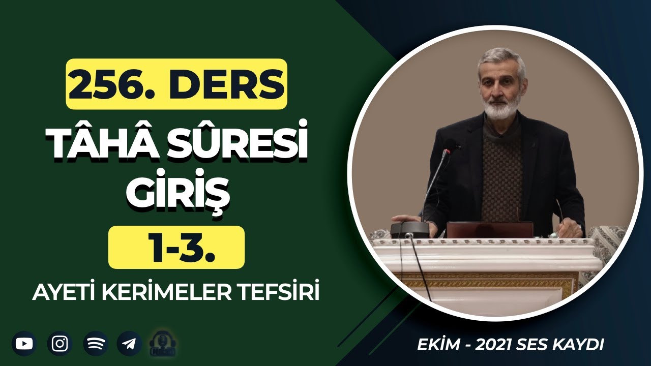 Tâhâ Sûresi Giriş ve 1-3. Ayetler Tefsiri | Abdurrahman Ateş (Ses Kaydı-Ekim-2021)