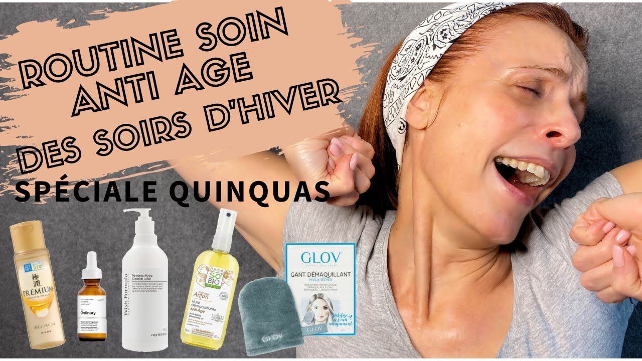 COMMENT AGIR SUR LES SIGNES DE L’AGE APRÈS 50 : LA ROUTINE SOIN DU SOIR D’HIVER