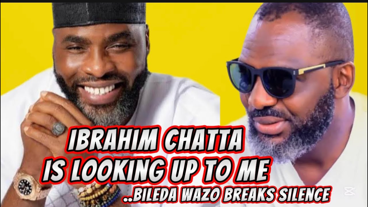 Ibrahim Chatta is Looking up to me when it comes to Acting…Wazo Reveals