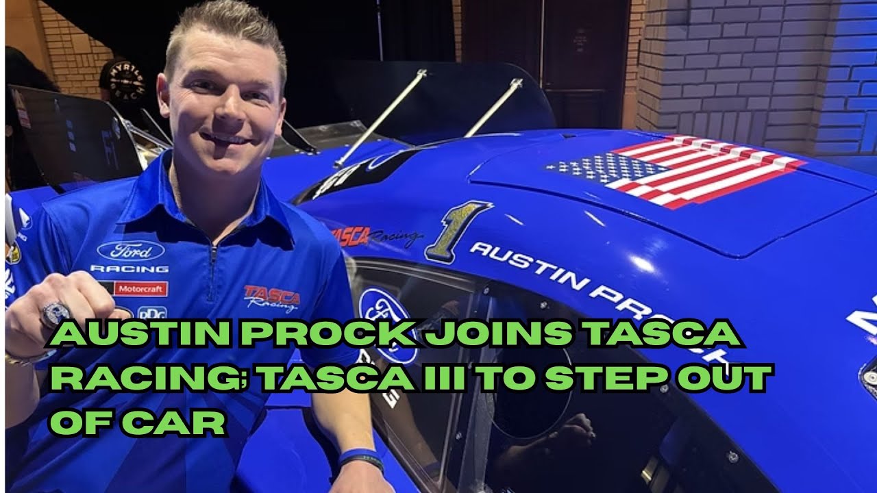 Austin Prock Joins Tasca Racing for 2026 NHRA Nitro Funny Car Season; Tasca III to Step Out of Car