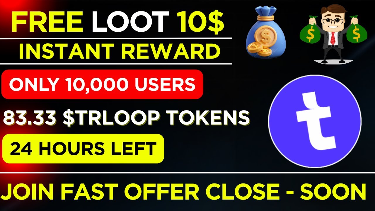 🔥 Trloop FCFS Airdrop is LIVE! | Claim FREE $10 Now! (Limited Time Only)