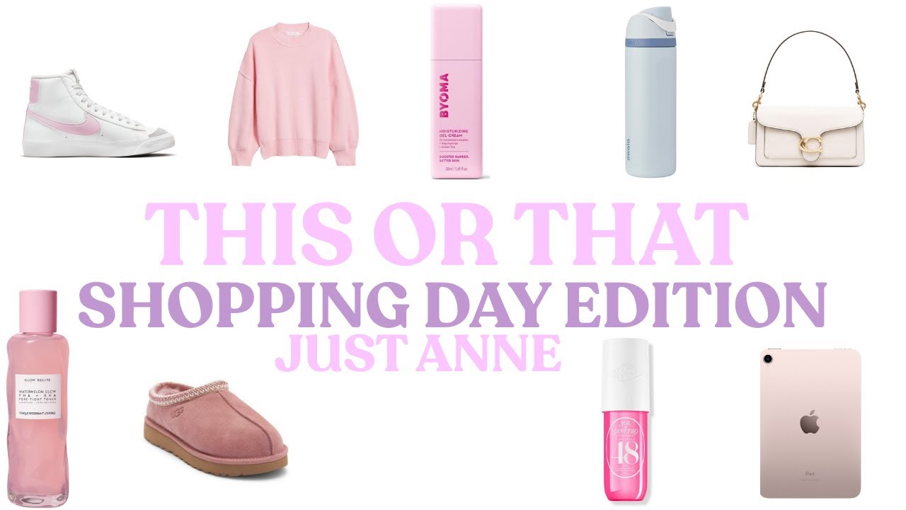 THIS OR THAT ✨DREAM SHOPPING DAY✨🛍️🩷