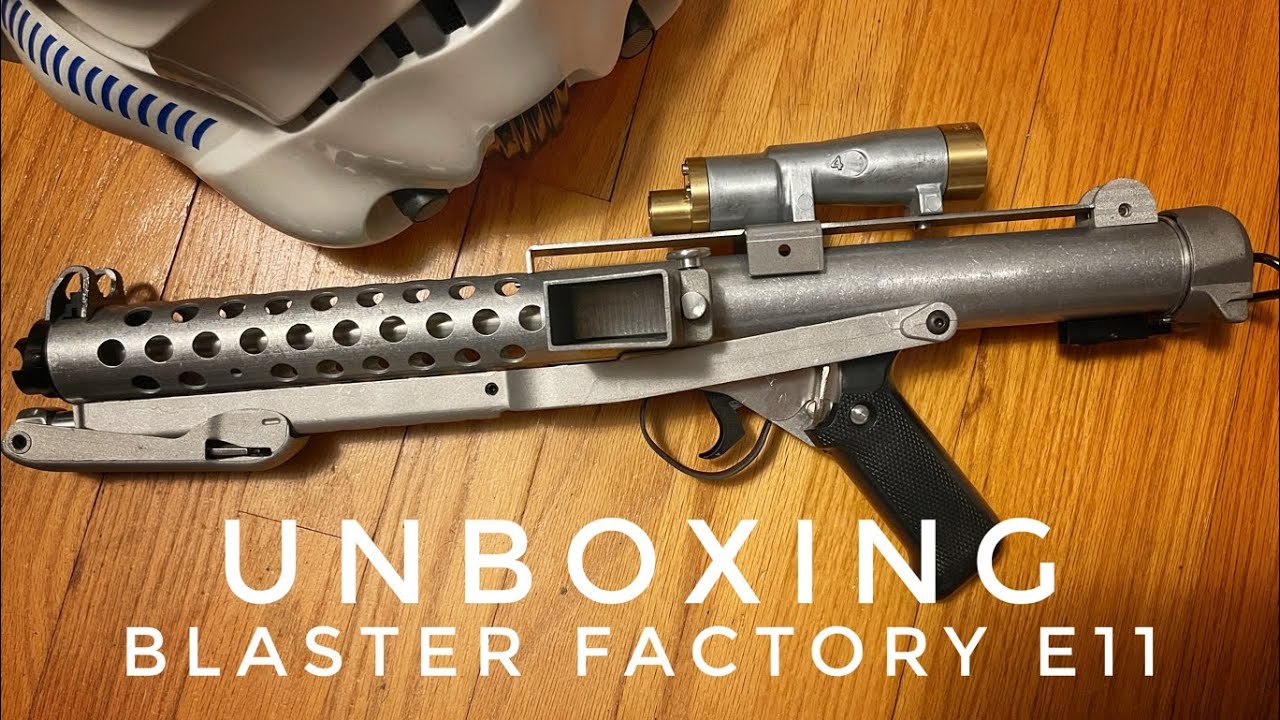 Unboxing Blaster Factory E11