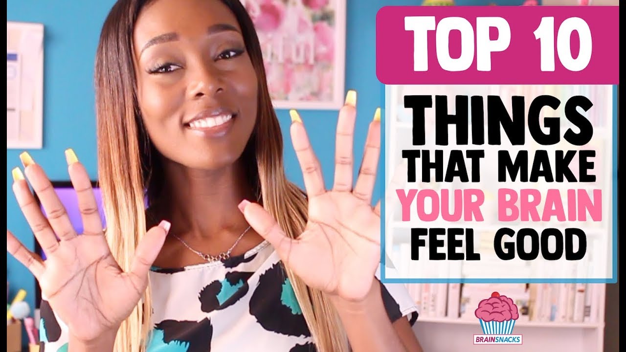 Top 10 Things That Make You Feel Good | Dopamine Release in the Brain | BRAIN SNACKS