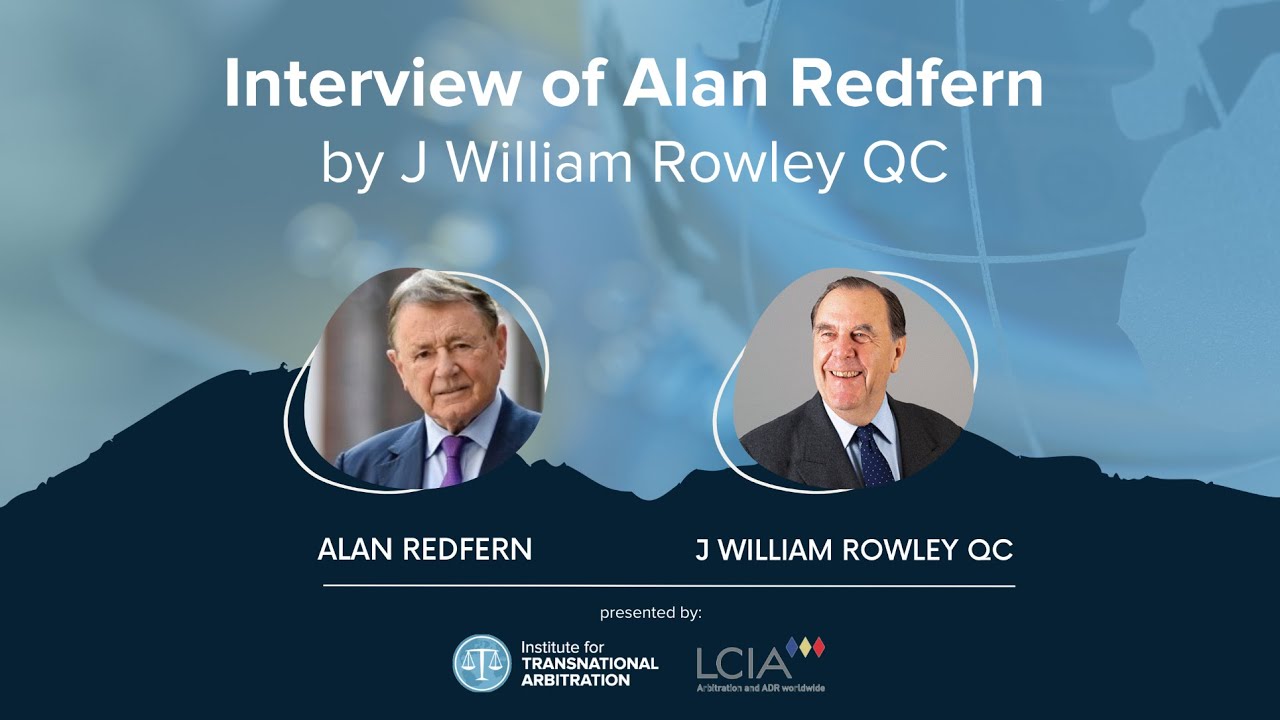Interview of Alan Redfern by J William Rowley KC