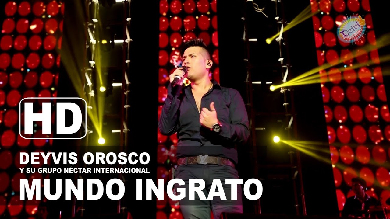 MUNDO INGRATO Deyvis Orosco y su Grupo Nectar Internacional Concierto 2015 HD