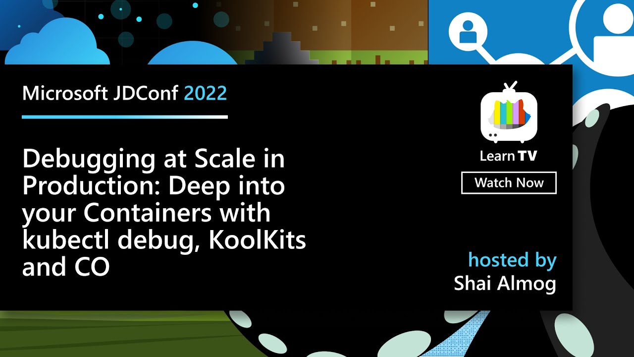 Java in the Cloud: Debugging at Scale in Production: Deep into your Containers (kubectl, KoolKits)