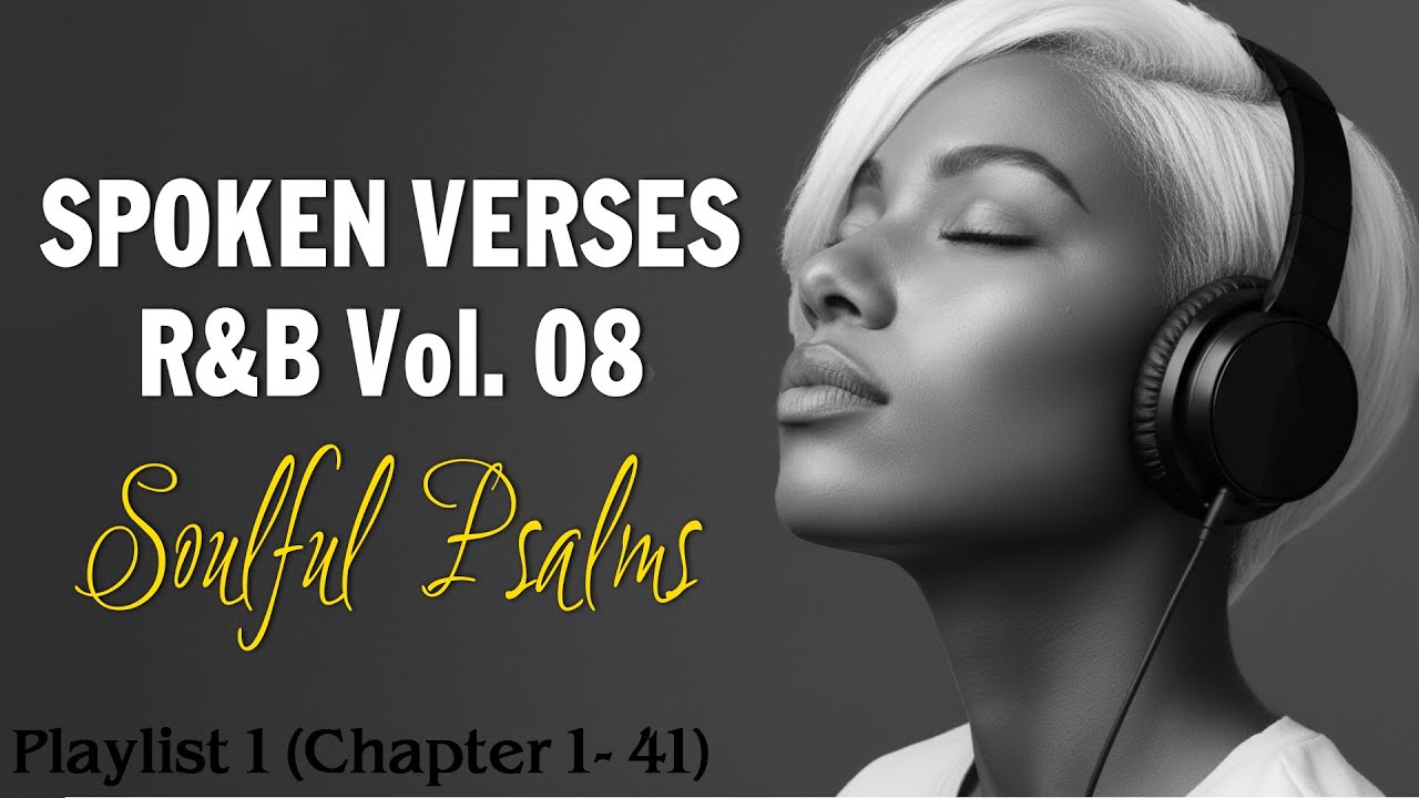 [Vol.8] God Is Speaking Through the Psalms | R&B Gospel Spoken Verses for Faith & Rest